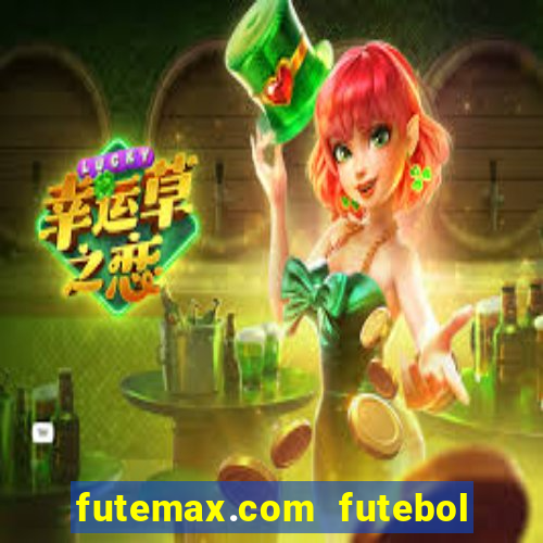 futemax.com futebol ao vivo